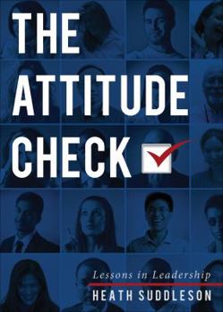 Paperback The Attitude Check: Lessons in Leadership Book