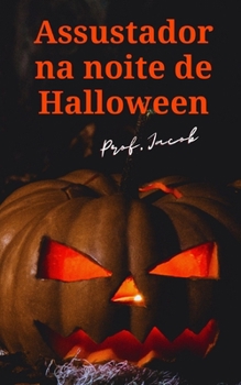 Paperback Assustador na noite de Halloween [Portuguese] Book