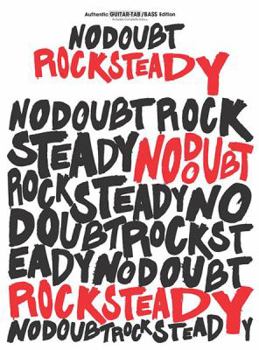 Paperback No Doubt -- Rock Steady: Authentic Guitar Tab/Bass Tab Book