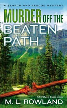 Murder Off the Beaten Path - Book #2 of the Search and Rescue Mystery
