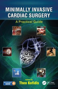 Hardcover Minimally Invasive Cardiac Surgery: A Practical Guide Book