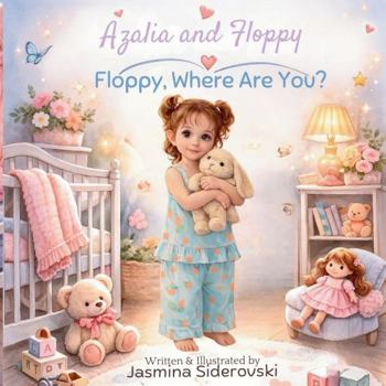 Paperback Azalia and Floppy; Floppy Where Are You Book
