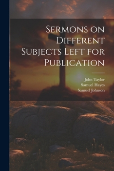 Paperback Sermons on Different Subjects Left for Publication Book