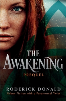 Paperback The Awakening: Urban Fiction with a Paranormal Twist Book