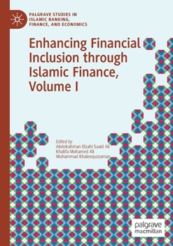 Paperback Enhancing Financial Inclusion Through Islamic Finance, Volume I Book