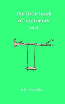 The Little Book of Moments Vol. II