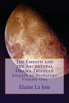 Paperback The Empath and the Archetypal Drama Triangle Book