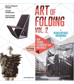 Hardcover The Art of Folding Vol. 2: New Trends, Techniques and Materials Book