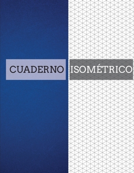 Cuaderno Isométrico (Spanish Edition)