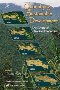 Hardcover Quantifying Sustainable Development: The Future of Tropical Economies [With *] Book