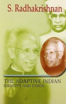 Paperback Adaptive Indian: Identity and Ethos [Paperback] [Jan 01, 2013] Radhakrishnan, Dr. S Book