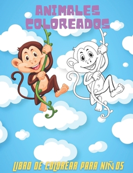 Paperback ANIMALES COLOREADOS - Libro De Colorear Para Niños [Spanish] Book
