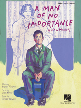 Paperback A Man of No Importance: Vocal Selections Piano, Vocal and Guitar Chords Book