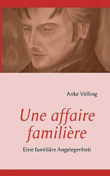 Paperback Une affaire familière: Eine familiäre Angelegenheit [German] Book