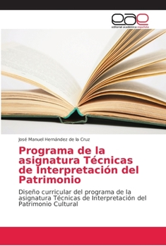 Paperback Programa de la asignatura Técnicas de Interpretación del Patrimonio [Spanish] Book