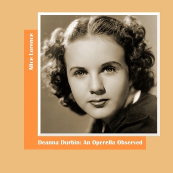 Paperback Deanna Durbin: An Operella Observed Book