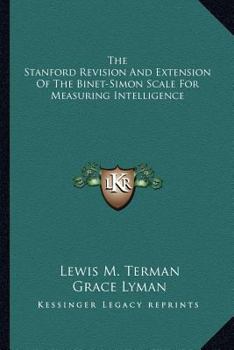 Paperback The Stanford Revision And Extension Of The Binet-Simon Scale For Measuring Intelligence Book