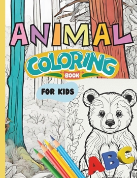 Paperback ABC Animal Coloring Book for Kids: Learn the alphabet with the help from your animal friends in this coloring book for Children and Kids Ages 3-10 Book