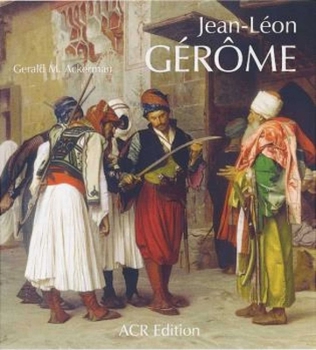 Hardcover Jean-Léon Gérôme: Monographie Révisée Et Catalogue Raisonné MIS À Jour [French] Book