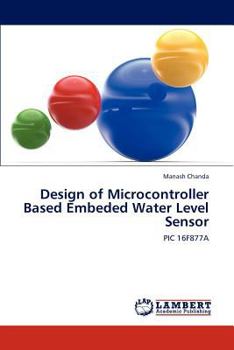 Paperback Design of Microcontroller Based Embeded Water Level Sensor Book