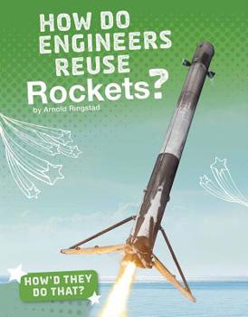 Hardcover How Do Engineers Reuse Rockets? Book