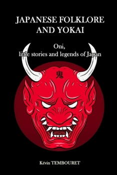 Paperback Japanese folklore and Yokai: Oni, little stories and legends of Japan Book