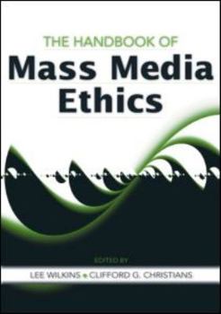 Paperback The Handbook of Mass Media Ethics Book