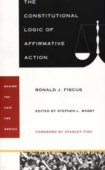 Paperback The Constitutional Logic of Affirmative Action Book