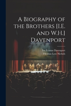 Paperback A Biography of the Brothers [I.E. and W.H.] Davenport Book