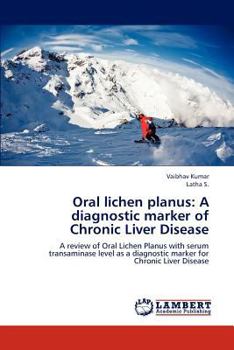 Oral lichen planus: A diagnostic marker of Chronic Liver Disease