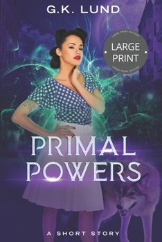 Paperback Primal Powers: Large Print Edition Book