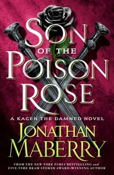 Paperback Son of the Poison Rose: A Kagen the Damned Novel Book