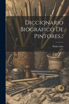 Paperback Diccionario Biográfico De Pintores... [Spanish] Book