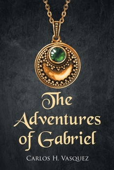 Paperback The Adventures of Gabriel Book