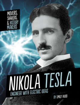 Hardcover Nikola Tesla: Engineer with Electric Ideas Book