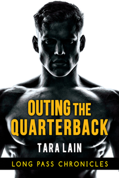 Outing the Quarterback - Book #1 of the Long Pass Chronicles