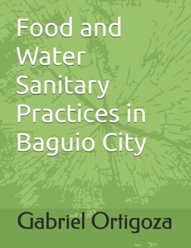 Food and Water Sanitary Practices in Baguio City