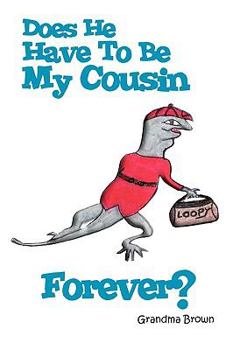 Paperback Does He Have to Be My Cousin Forever? Book