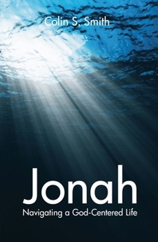 Paperback Jonah: Navigating a God Centred Life Book