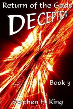 Deception: Return of the Gods - Book #3 of the Return of the Gods