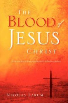 Paperback The Blood of Jesus Christ Book