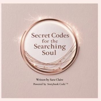Paperback Secret Codes for the Searching Soul Book