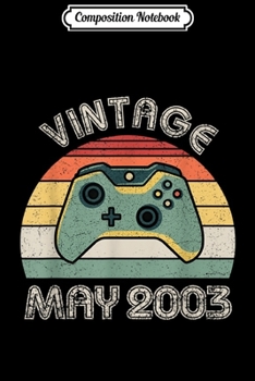 Paperback Composition Notebook: May 2003 Funny Video Gamer 16th Birthday Gift Journal/Notebook Blank Lined Ruled 6x9 100 Pages Book