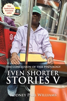 Paperback Even Shorter Stories V: The conclusion of this pentology Book