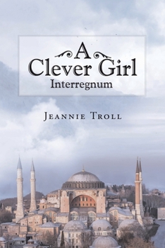 Paperback A Clever Girl: Interregnum Book
