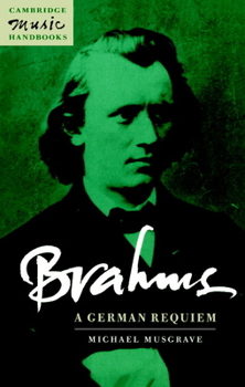 Paperback Brahms: A German Requiem Book