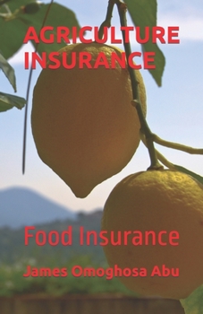 Agriculture Insurance: Food Insurance