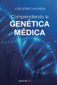 Paperback Comprendiendo la GENÉTICA MÉDICA (Spanish Edition) [Spanish] Book