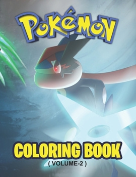 Paperback Pokemon Coloring Book ( volume-2 ): Fun Coloring Pages Featuring Your Favorite Pokemon and Battle Scenes (Unofficial), 25 Pages, Size - 8.5" x 11" Book