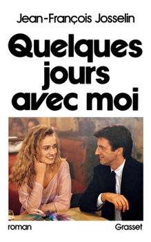 Paperback Quelques jours avec moi [French] Book
